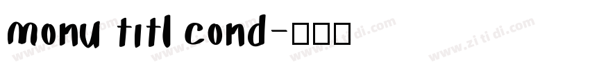 monu titl cond字体转换
